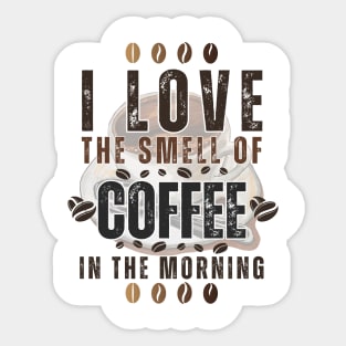 BVID | I Love the Smell of Coffee in the Morning Sticker